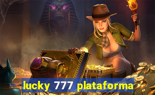 lucky 777 plataforma